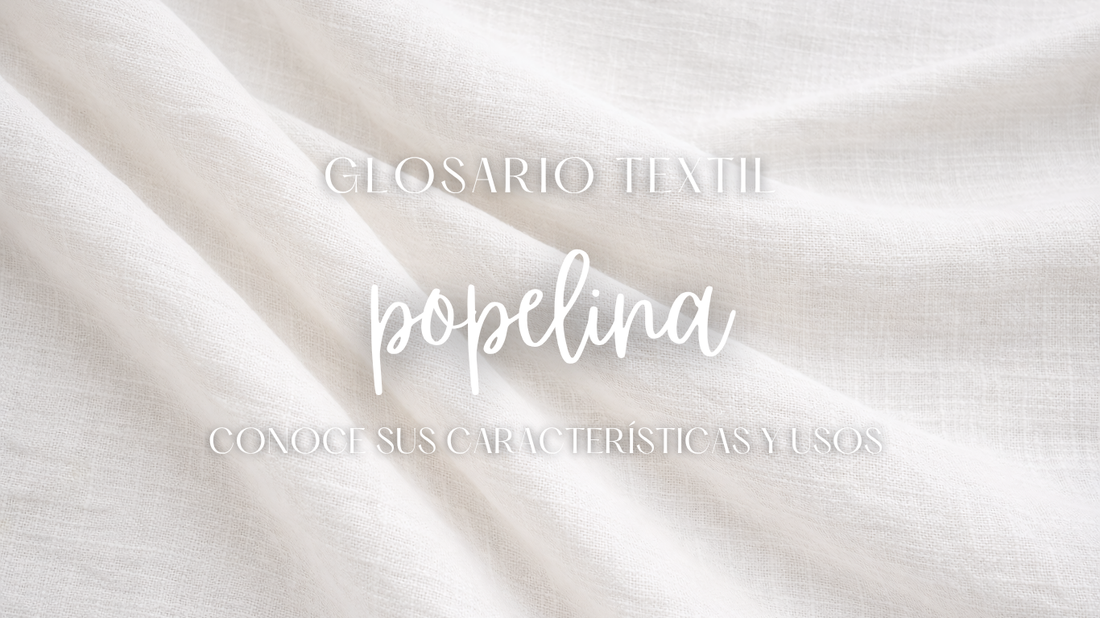 Glosario Textil Tela Popelina