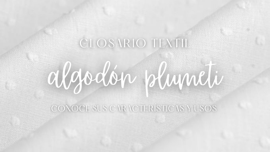 ¿Qué es la Tela Algodón Plumeti? Características, Tipos, Usos y Cuidados