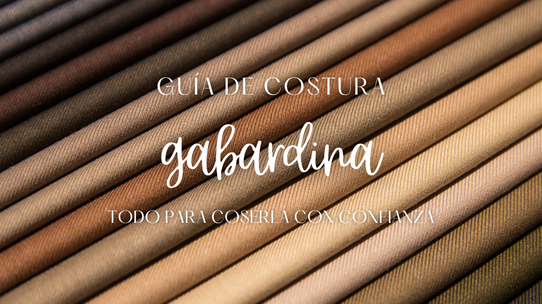 Guía de costura de la tela Gabardina con recomendaciones sobre agujas, hilos, puntadas y técnicas para obtener acabados profesionales.