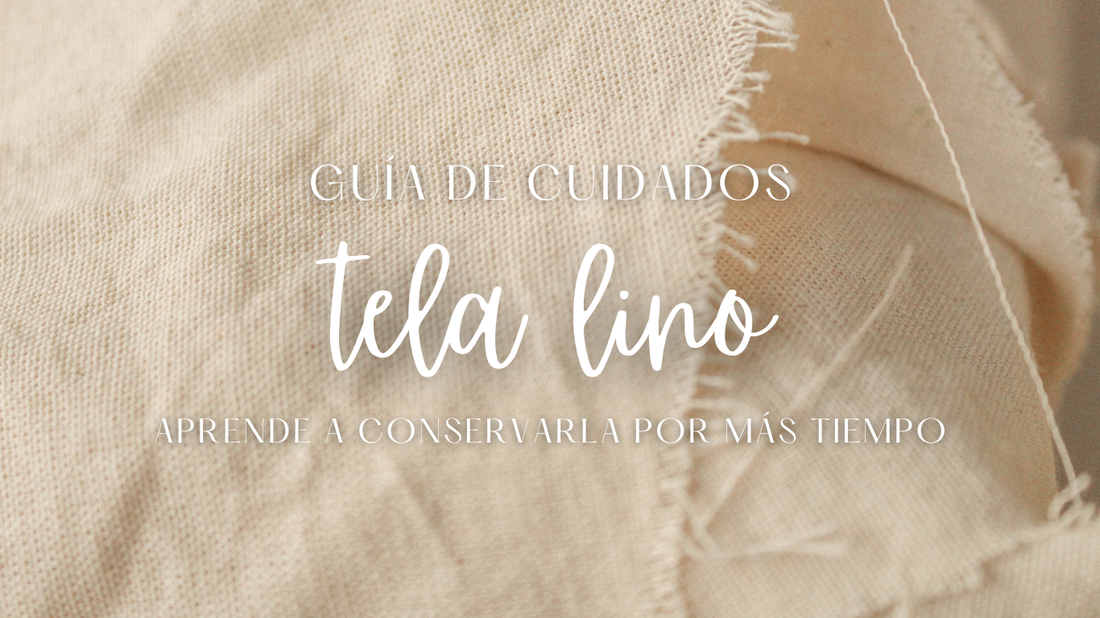 Guía de cuidados de la tela lino