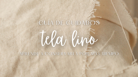 Guía de cuidados de la tela lino