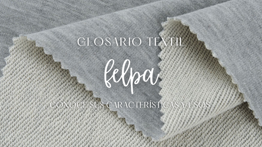 Tela Felpa: qué es, características, composición y usos
