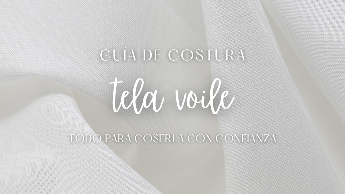 Guía de costura de la tela Voile con recomendaciones sobre agujas, hilos, puntadas y técnicas para conseguir acabados limpios y profesionales.