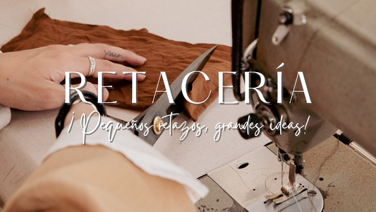 Retacería: pequeños retazos, grandes ideas ✂️💭💗