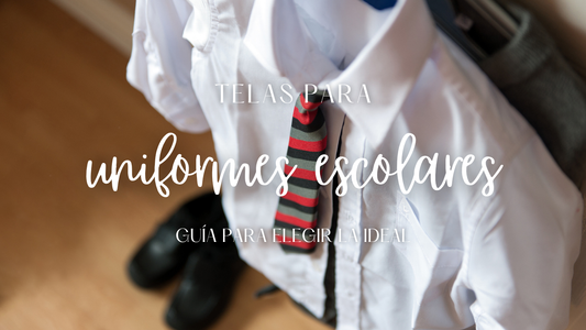 Guía sobre las mejores telas para uniformes escolares con recomendaciones para camisas, pantalones, polos y ropa deportiva.